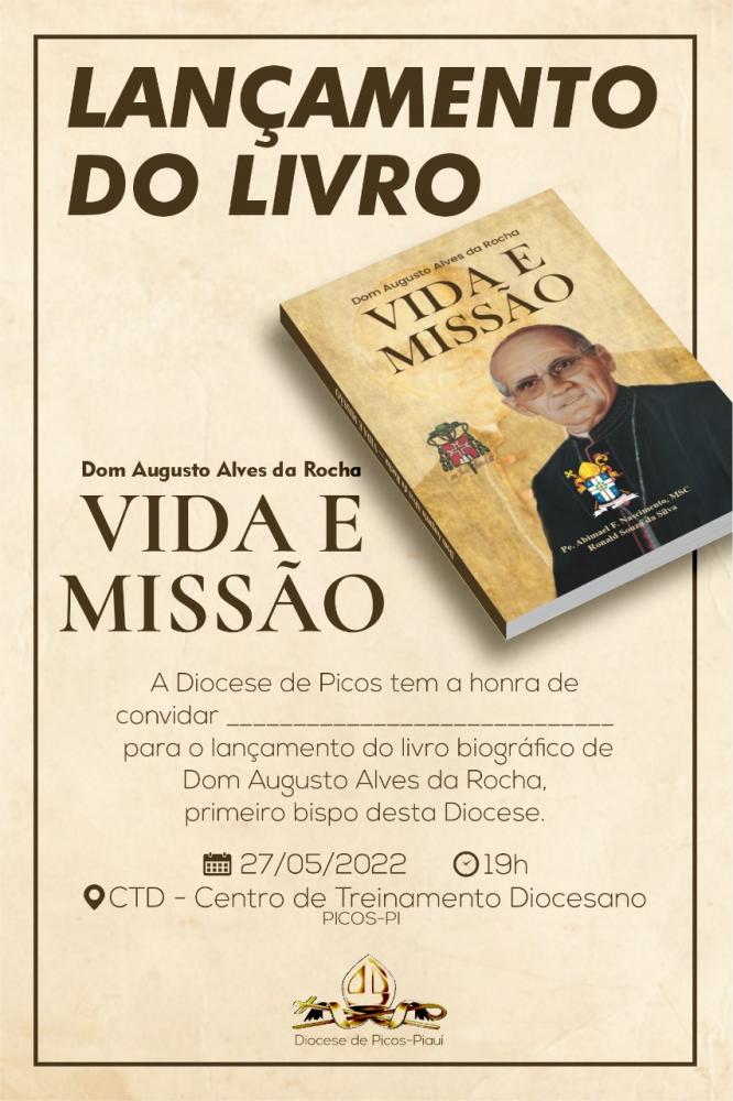Livro biográfico 'Dom Augusto Alves da Rocha Vida em Missão' será lançado em Picos