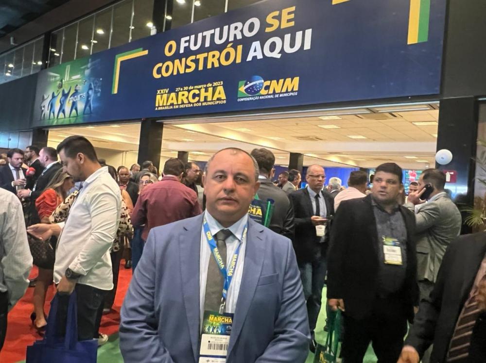 Binha Maciel participa da 24ª Marcha dos Prefeitos em Brasília e reivindica recursos para Jardim do Mulato