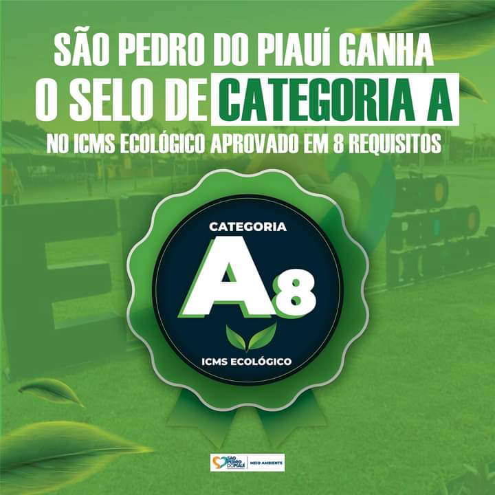 São Pedro do Piauí sobe para nível A8 do Selo Ambiental e chega ao topo da classificação 