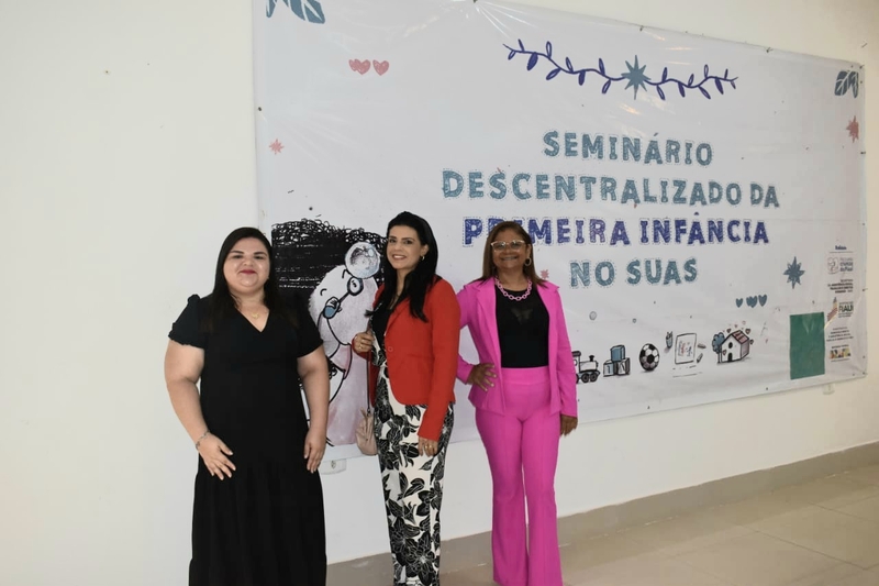 Representantes da Prefeitura de Picos participam do VI Seminário Descentralizado da Primeira Infância