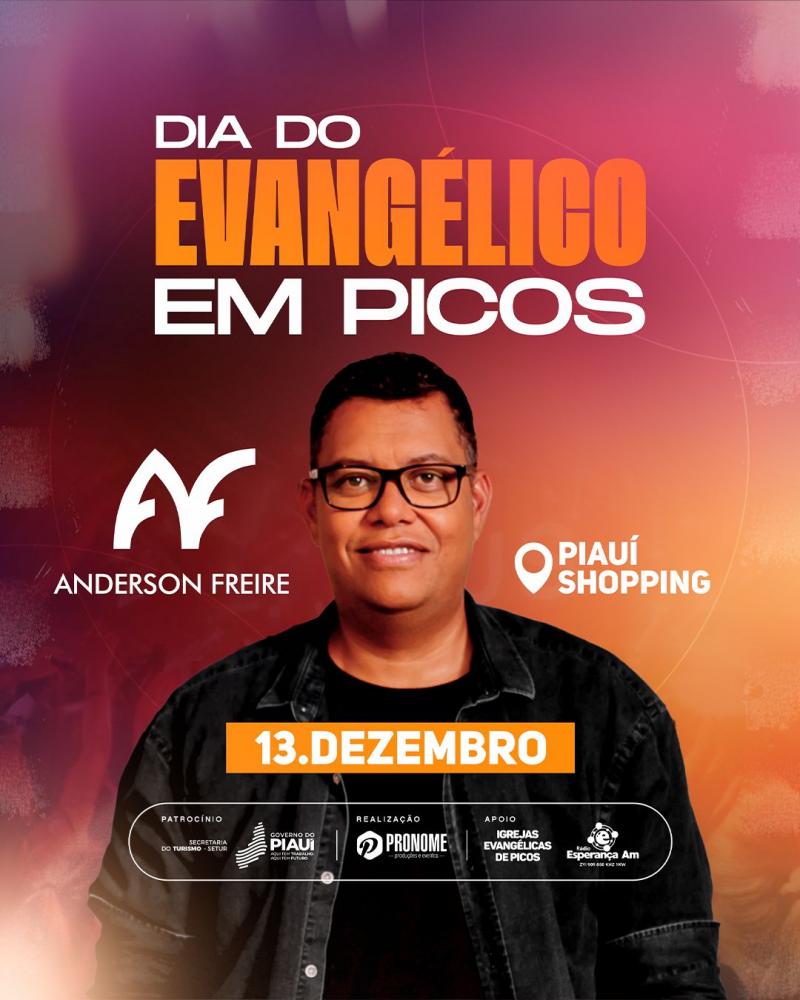 Prefeito eleito Dr. Pablo Santos anuncia evento com o cantor gospel Anderson Freire em alusão ao Dia do Evangélico em Picos