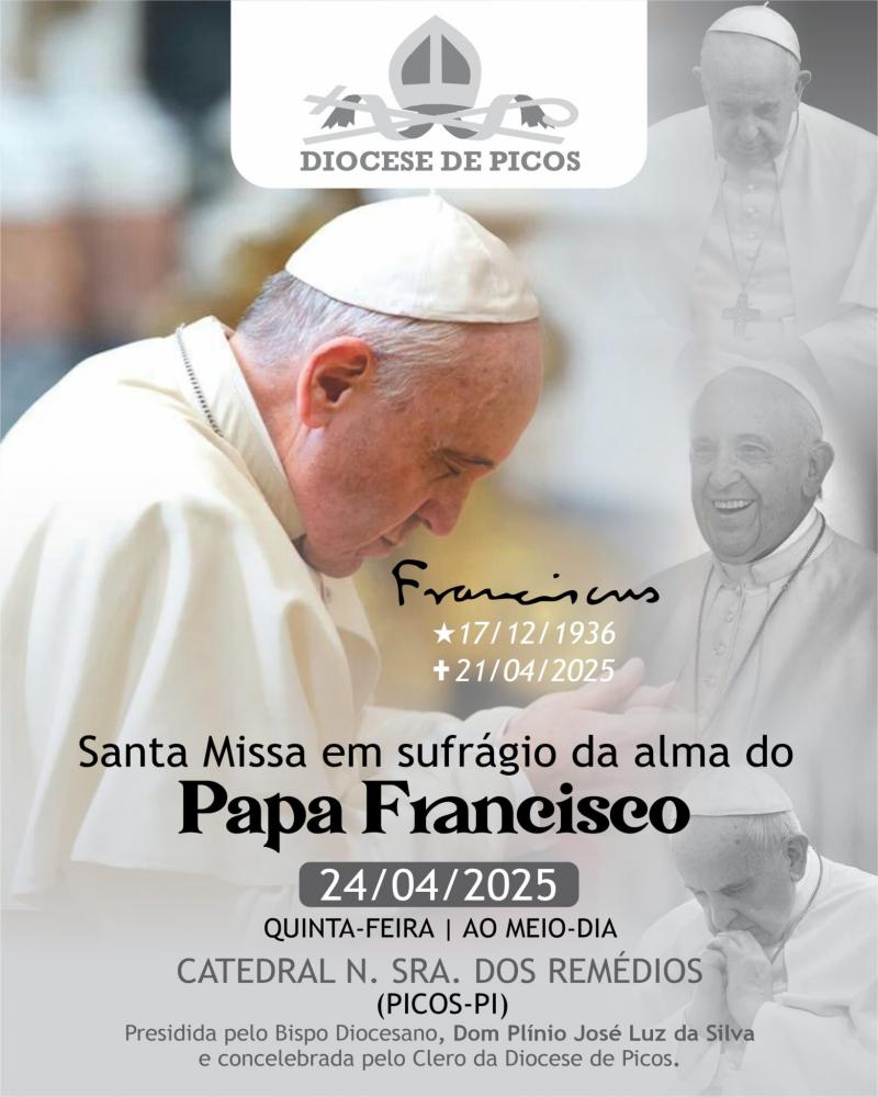 Diocese de Picos celebra Missa em sufrágio da alma do Papa Francisco