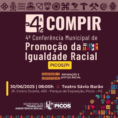 Picos realiza 4ª Conferência Municipal de Promoção da Igualdade Racial no dia 30 de junho