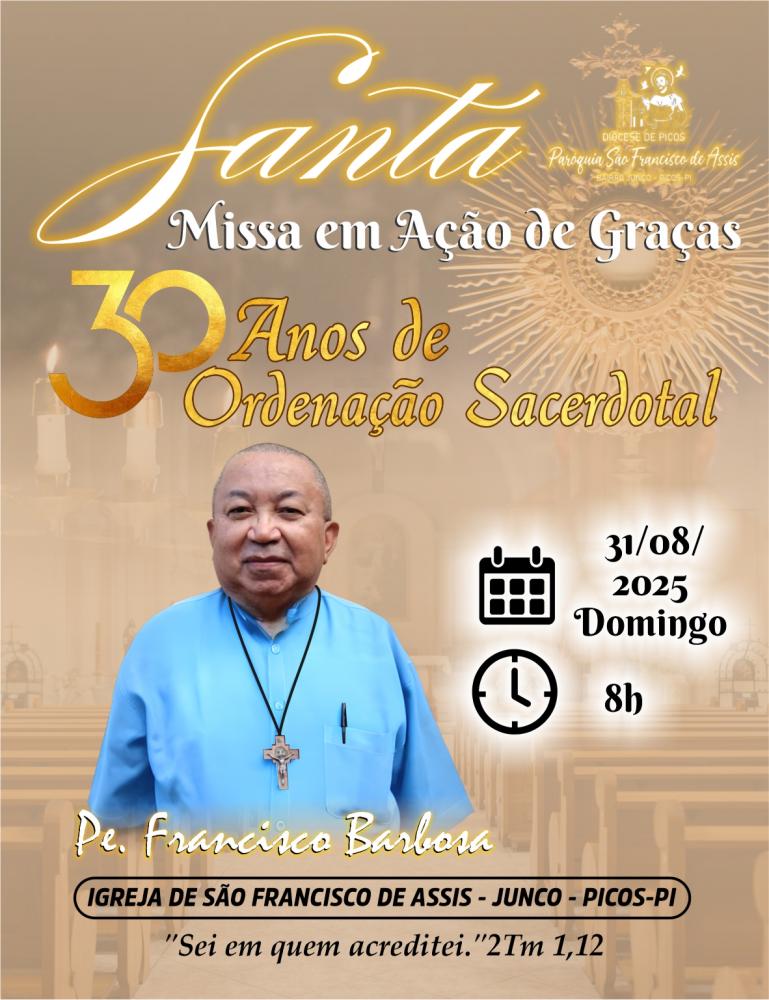Pe. Francisco Barbosa celebrará 30 anos de Ordenação Sacerdotal com Missa em Ação de Graças, em Picos