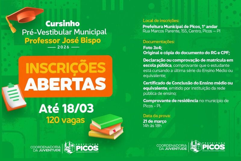 Prefeitura de Picos abre inscrições para o Cursinho Municipal Professor José Bispo e lança programa Pix Legal para apoiar estudantes