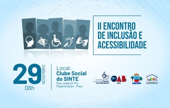 OAB Piauí promoverá II Encontro de Inclusão e Acessibilidade em Regeneração
